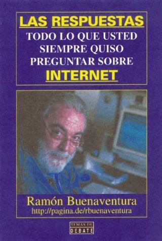 9788483062128_las-respuestas-todo-lo-que-usted-siempre-quiso-preguntar-sobre-internet-spanish-edition_front-1.jpg Las respuestas: todo lo que usted siempre quiso preguntar sobre internet (spanish edition)