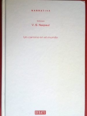 Un camino en el mundo/ a path in the world (spanish edition)