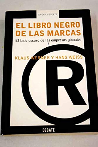 El libro negro de las marcas / the black book on brand companies (arena abie) (spanish edition)