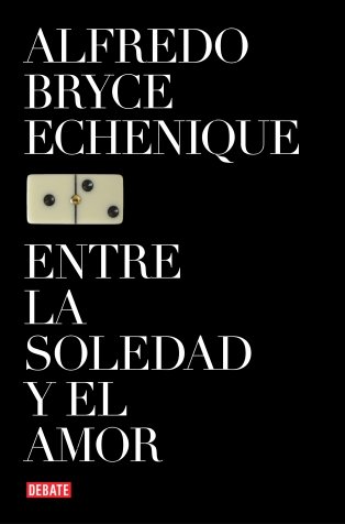 Entre la soledad y el amor (referencias) (spanish edition)
