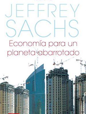 Economía para un planeta abarrotado (spanish edition)