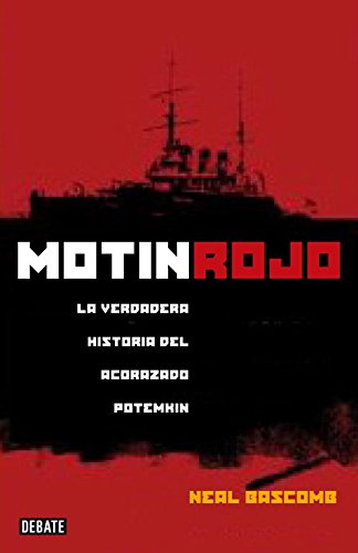 Motín rojo. la verdadera historia del acorazado potemkin