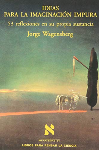 Ideas para la imaginación impura (spanish edition)