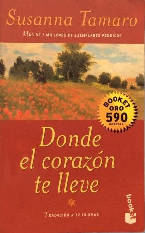 Donde el corazon de lleve (spanish edition)