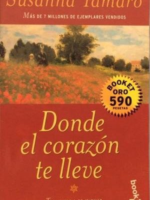 Donde el corazon de lleve (spanish edition)
