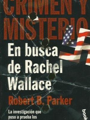 En busca de rachel wallace (spanish edition) (crimen y misterio)