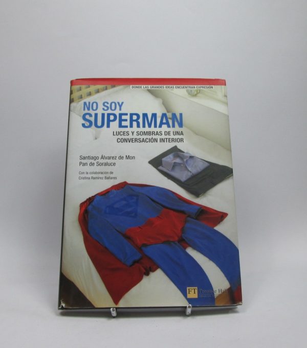No soy superman. luces y sombras de una conversación interior