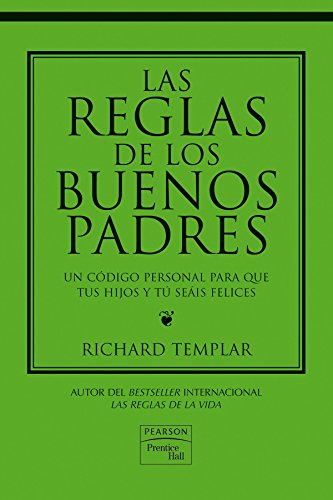 Reglas de los buenos padres, las (las reglas) (spanish edition)