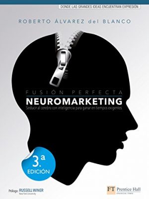 9788483227633_neuromarketing-fusion-perfecta-ftph-spanish-edition_front-3.jpg Neuromarketing. fusión perfecta (ft/ph) (spanish edition)