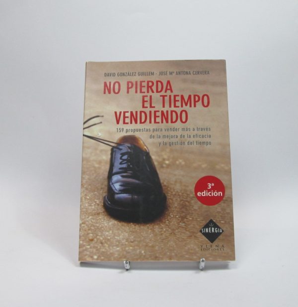 9788483302385_no-pierda-el-tiempo-vendiendo_front-4.jpg No pierda el tiempo vendiendo
