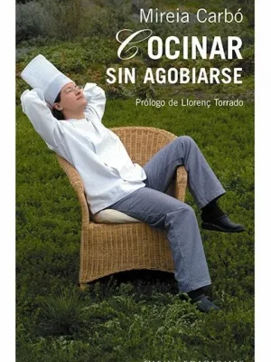 Cocinar sin agobiarse