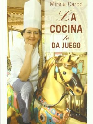 La cocina te da juego (milhojas) (spanish edition)