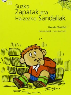 Suzko zapatak eta haizezko sandaliak