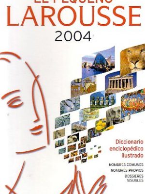 El pequeno larousse 2004 (spanish edition)