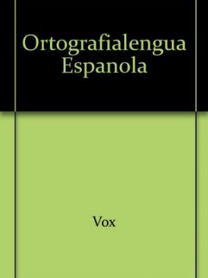 Ortografia / spelling: lengua espanola (spanish edition)