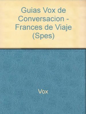 9788483325131_frances-de-viaje-french-to-travel-vox-spes_front-1.jpg Frances de viaje / french to travel vox (spes)