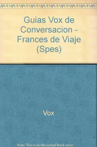 9788483325131_frances-de-viaje-french-to-travel-vox-spes_front-1.jpg Frances de viaje / french to travel vox (spes)