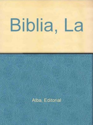 La biblia. parte i