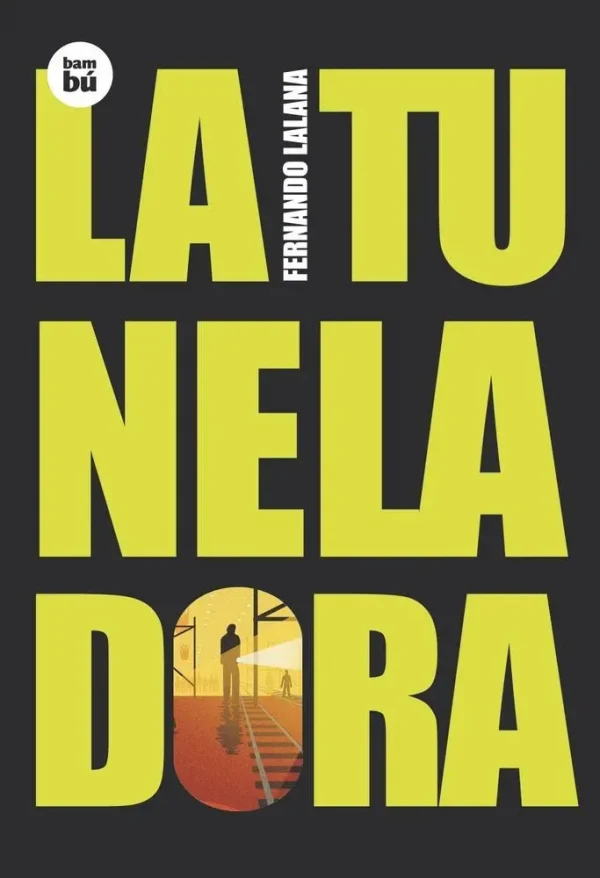 9788483430064_la-tuneladora_front-3.webp La tuneladora