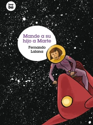 Mande a su hijo a marte