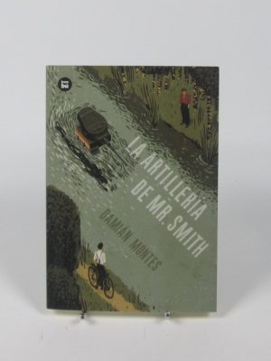 9788483434062_la-artilleria-de-mr-smith_front-1.jpg La artillería de mr. smith