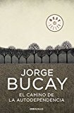 El camino de la autodependencia (best seller) (spanish edition)
