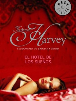 El hotel de los sueños (best seller) (spanish edition)