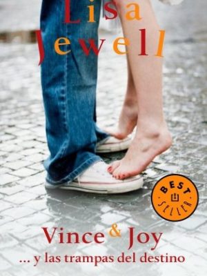 Vince & joy: ... y las trampas del destino (spanish edition)