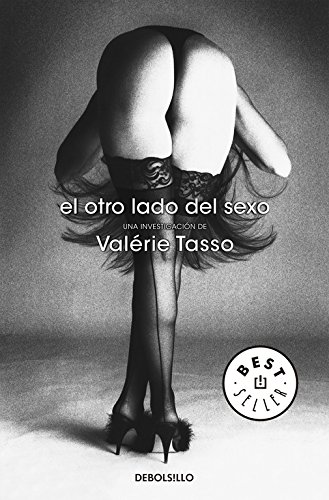 El otro lado del sexo: una investigación (spanish edition)