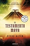 El testamento maya (trilogía maya 1) (spanish edition)