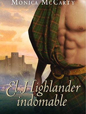 El highlander indomable (los macleods 1) (spanish edition)