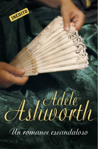 Un romance escandaloso (spanish edition)