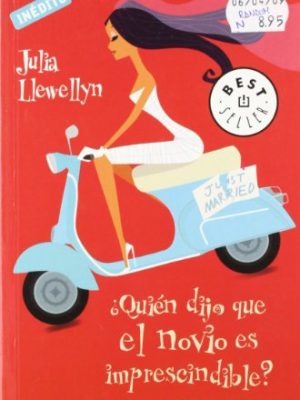 ¿quién dijo que el novio es imprescindible? (spanish edition)