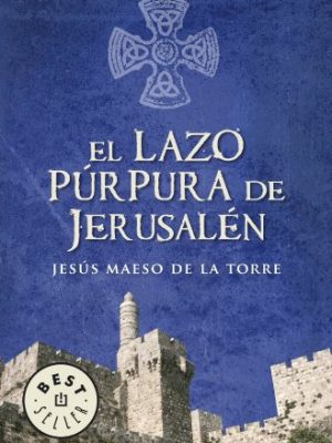 El lazo púrpura de jerusalén (best seller) (spanish edition)