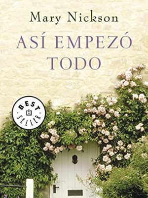 Así empezó todo (campañas) (spanish edition)