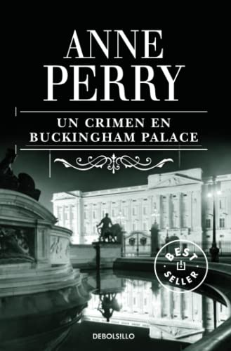 Un crimen en buckingham palace (inspector thomas pitt 25) (spanish edition)