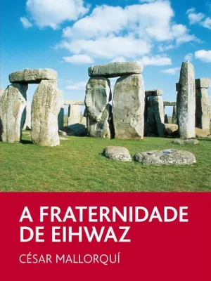 A fraternidade de eihwaz