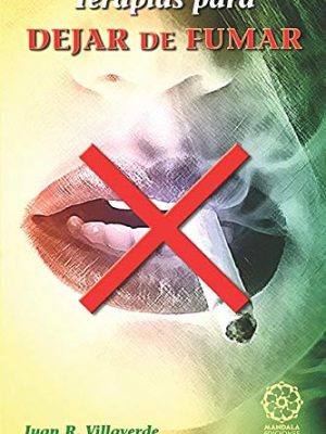 Terapias para dejar de fumar (spanish edition)