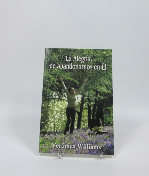 La alegría de abandonarnos en él