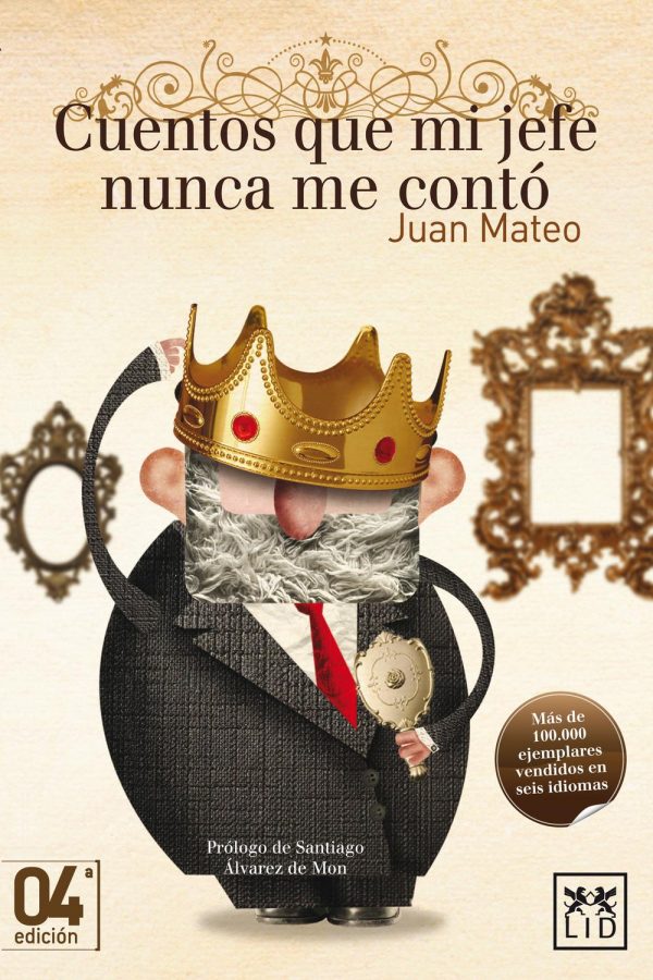 Cuentos que mi jefe nunca me conto (accion empresarial) (spanish edition)
