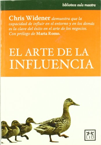 El arte de la influencia (acción empresarial) (spanish edition)