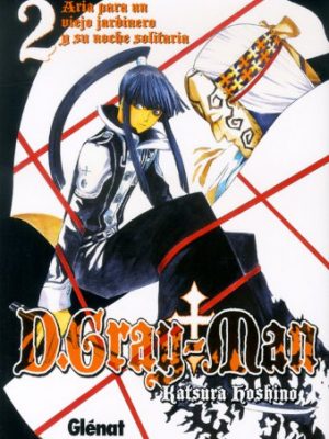 D.gray-man 2 el anciano y el aria de la noche solitaria/ old man of the land and aria of the night sky (spanish edition)