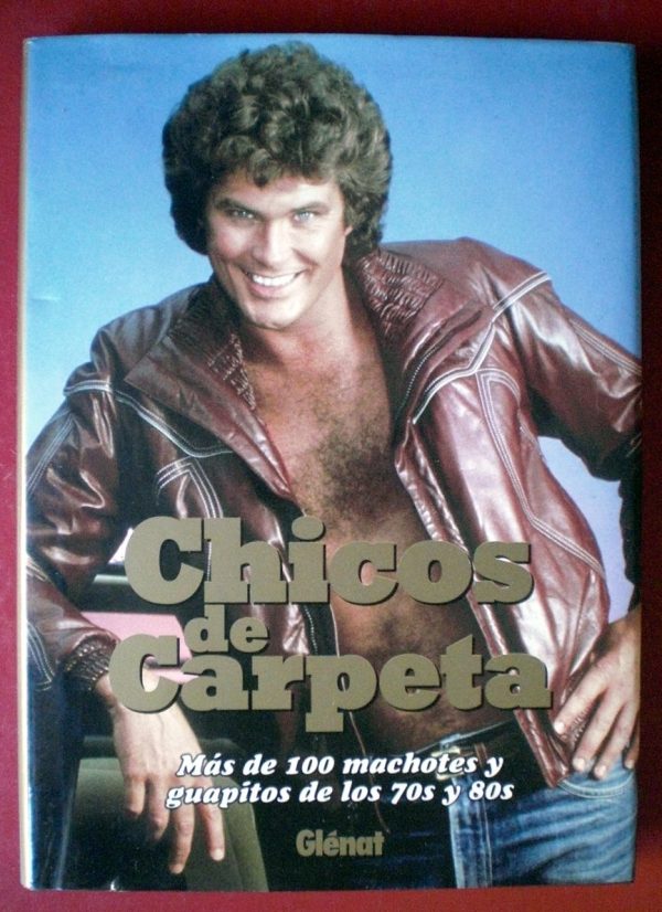 Version 1.0.0 Chicos de carpeta 1. más de 100 machotes y guapitos de los 70s y los 80s (...otros libros) (spanish edition)