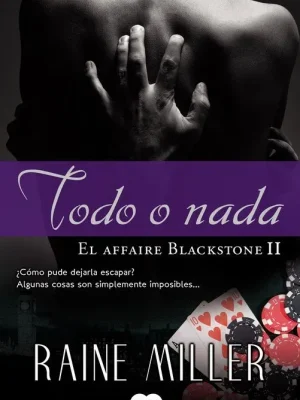 Todo o nada (el affaire blackstone 2)