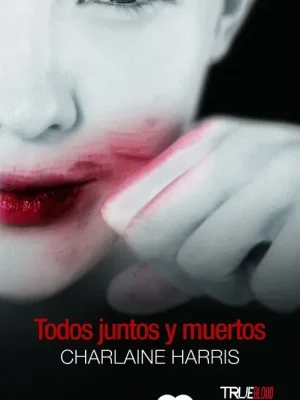 Todos juntos y muertos