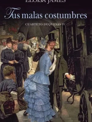 Tus malas costumbres