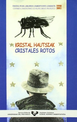Kristal hautsiak= cristales rotos