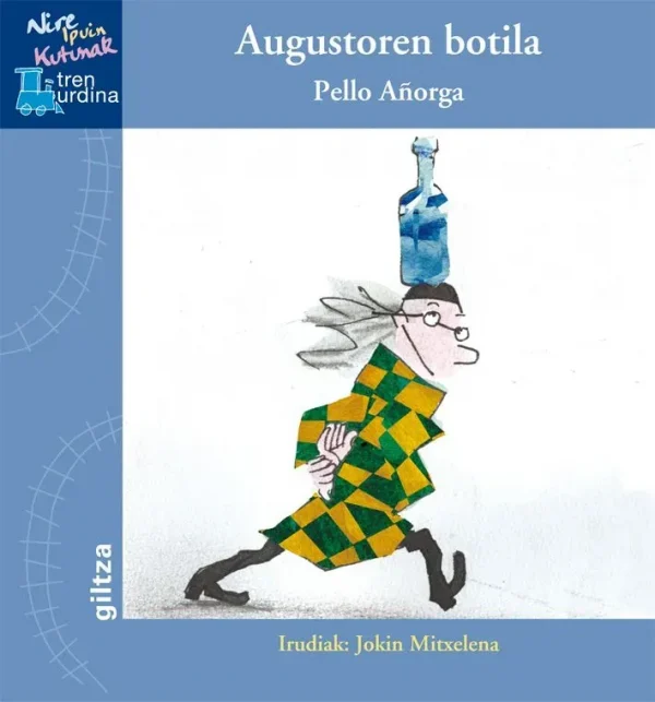 Gure augustoren botila, de pello añorga
