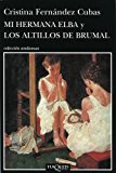 Mi hermana elba y los altillos de brumal (andanzas) (spanish edition)
