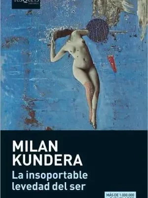 La insoportable levedad del ser (maxi) (spanish edition)